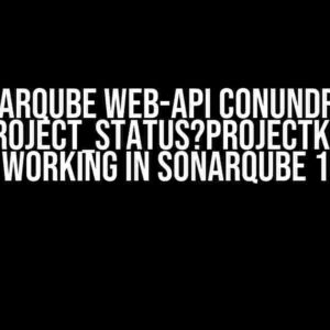 SonarQube Web-API Conundrum: api/qualitygates/project_status?projectKey=dynamic-project Not Working in SonarQube 10.6?